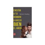 Libro Enseña a tu Hombre a Hacer Bien el Amor